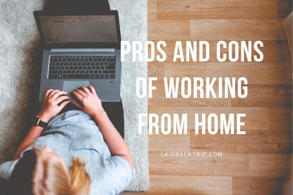 Pros and Cons of Work from home